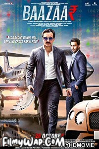 Baazaar (2018) Bollywood Movie