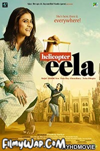 Helicopter Eela (2018) Bollywood Movie