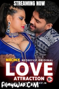 Love Attraction (2024) NeonX Hindi Short Film