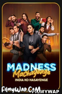 Madness Machayenge Season 1 (2024) Hindi Tv Show poster